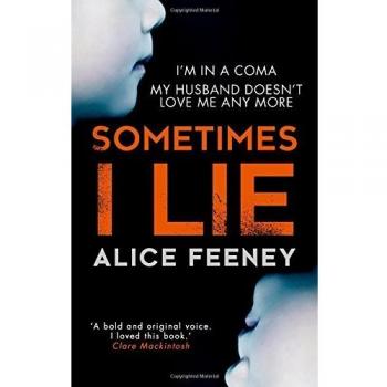 Sometimes I Lie: A psychological thriller with , Feeney+-