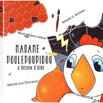 Madame Poulepoupidou a besoin d'aide