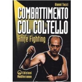 Combattimento col coltello. Knife fighting