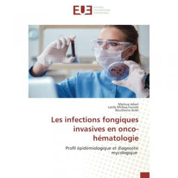 Les infections fongiques invasives en onco-hématologie: Profil épidémiologique et diagnostic mycologique