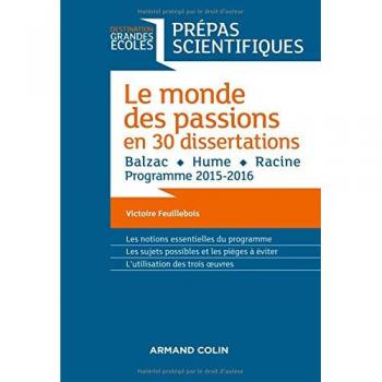 Le monde des passions en 30 dissertations