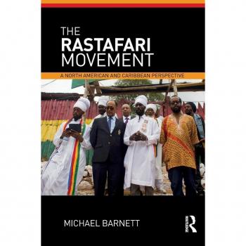 The Rastafari Movement: A North American and Caribbean Perspective