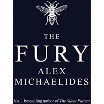 Alex Michaelides The Fury: The Instant Sunday Times And New York Times Bestseller From The Author Of The Silent Patient