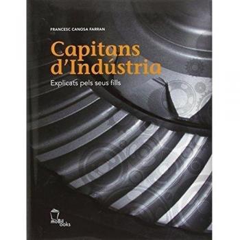 Capitans d'Indústria: Explicats pels seus fills (Tapa dura).
