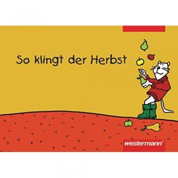 Urte Gerlach So Klingt Der Frühling, Sommer, Herbst Und Winter: So Klingt Der Herbst