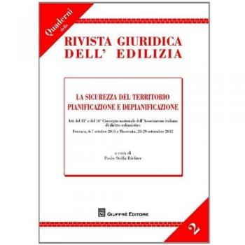 Sicurezza del territorio pianificazione e depianificazione