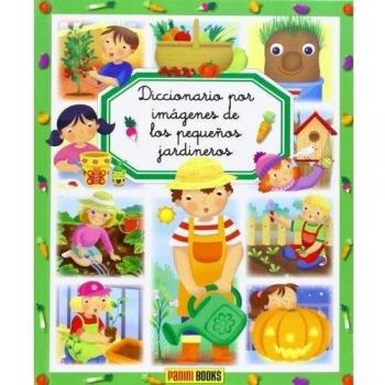 Diccionario por imágenes de los pequeños jardineros