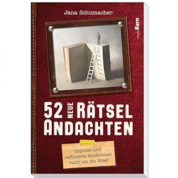 Jana Schumacher 52 Neue Rätselandachten: Impulse Und Raffinierte Knobeleien Rund Um Die Bibel