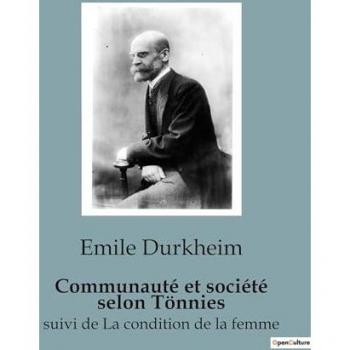 Communauté et société selon Tönnies: suivi de La condition de la femme