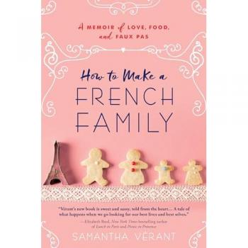 How to Make a French Family by Samantha Verant