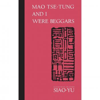 Mao Tse-Tung and I Were Beggars