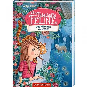 Fabelhafte Feline (Bd. 3): Das Märchen vom Wolf