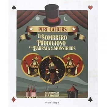 EL SOMBRERO PRODIGIOSO Y LA BARRACA DE LOS MONSTRUOS