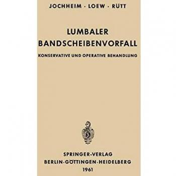 Lumbaler Bandscheibenvorfall: Konservative Und Operative Behandlung