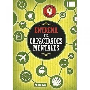 Entrena tus capacidades mentales (Tapa blanda).