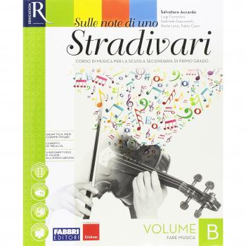 Sulle note di uno stradivari. Per la Scuola media. Con e-book. Con 2 espansioni online. Con DVD Audio: Ascolti