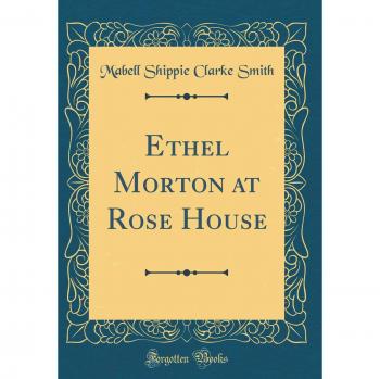 Ethel Morton at Rose House