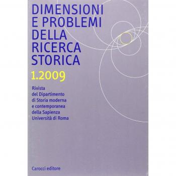 Dimensioni e problemi della ricerca storica. Rivista del Dipartimento di Storia moderna e contemporanea dell'Università degli studi di Roma «La Sapienza»