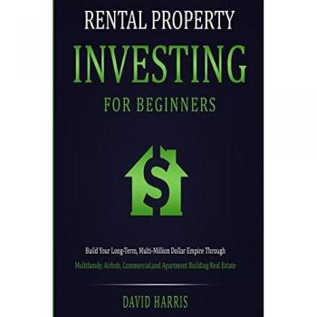 Harris, David: Rental Property Investing for Beginners