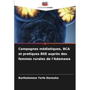 Dansoho, Bartholomew Terfa: Campagnes médiatiques, BCA et pratiques BSE auprès des femmes rurales de l'Adamawa