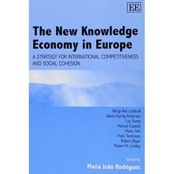 The New Knowledge Economy in Europe: A Strategy for International Competitiveness and Social Cohesion