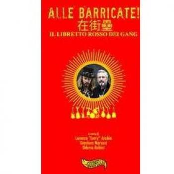 Alle barricate! Il libretto rosso dei Gang