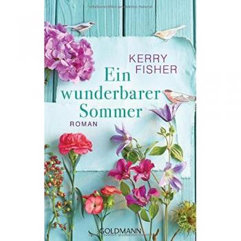 Ein wunderbarer Sommer: Roman