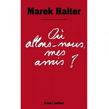 Où allons-nous mes amis ?
