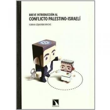 BREVE INTRODUCCIóN AL CONFLICTO PALESTINO-ISRAELí
