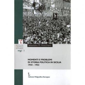 Momenti e problemi di storia politica in Sicilia. 1944-1953