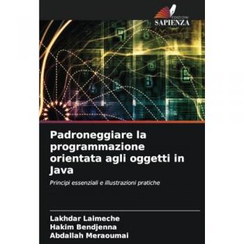 Laimeche, Lakhdar: Padroneggiare la programmazione orientata agli oggetti in Java