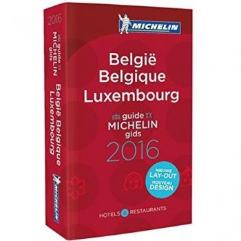 MICHELIN Belgique & Luxembourg 2016 (MICHELIN Hotelführer)