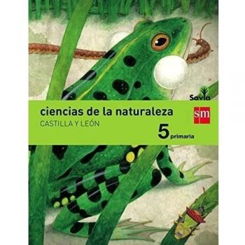 Ciencias de la naturaleza. 5 Primaria. Savia. Castilla y León