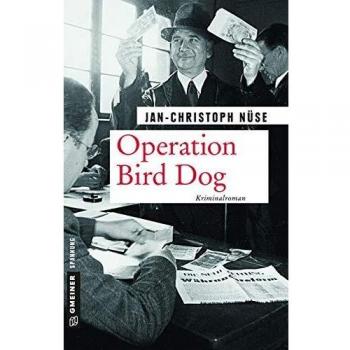 Operation Bird Dog: Kriminalroman