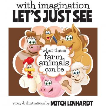 With Imagination Let's Just See What These Farm Animals Can Be