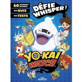Yo-Kai Watch : défie Whisper !