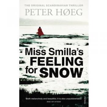 Peter Hoeg Miss Smilla'S Feeling For Snow