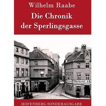 Wilhelm Raabe Die Chronik Der Sperlingsgasse