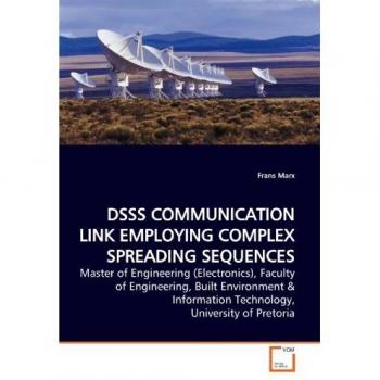 DSSS COMMUNICATION LINK EMPLOYING COMPLEX SPREADING SEQUENCES: Master of Engineering