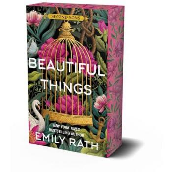 Rath, Emily: Beautiful Things: Deluxe Limited Edition