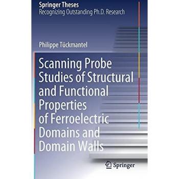 Scanning Probe Studies of Structural and Functional Properties of Ferroelectric Domains and Domain Walls