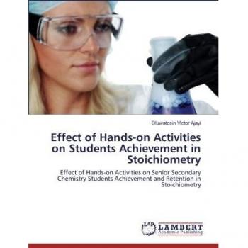 Effect of Hands-on Activities on Students Achievement in Stoichiometry
