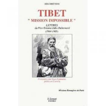 Lettres du Père Dubernard : Tibet, Mission Impossible (1864-1905)