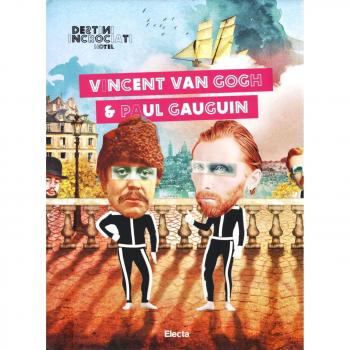 Destini Incrociati Hotel. Vincent Van Gogh e Paul Gauguin. Ediz. illustrata