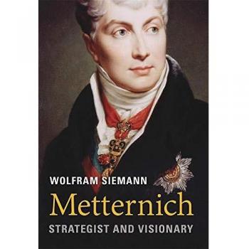 Metternich : Strategist and Visionary