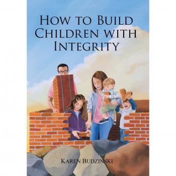 How to Build Children with Integrity