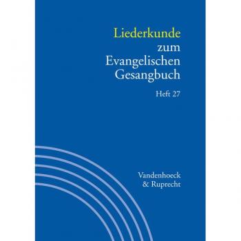 Liederkunde zum Evangelischen Gesangbuch. Heft 27