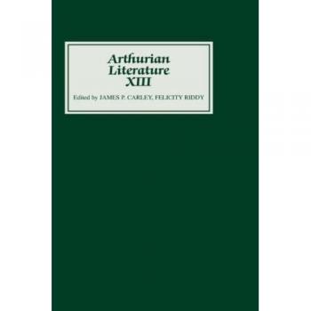 Arthurian Literature Xiii, Arthurian Literature