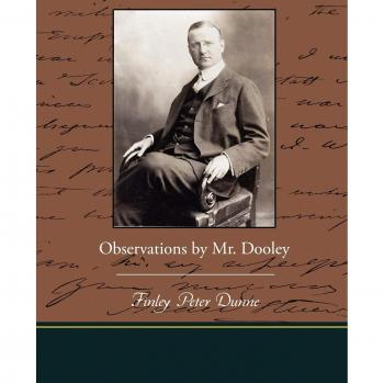 Observations by mr. Dooley paperback