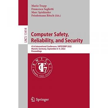Computer Safety Reliability and Security